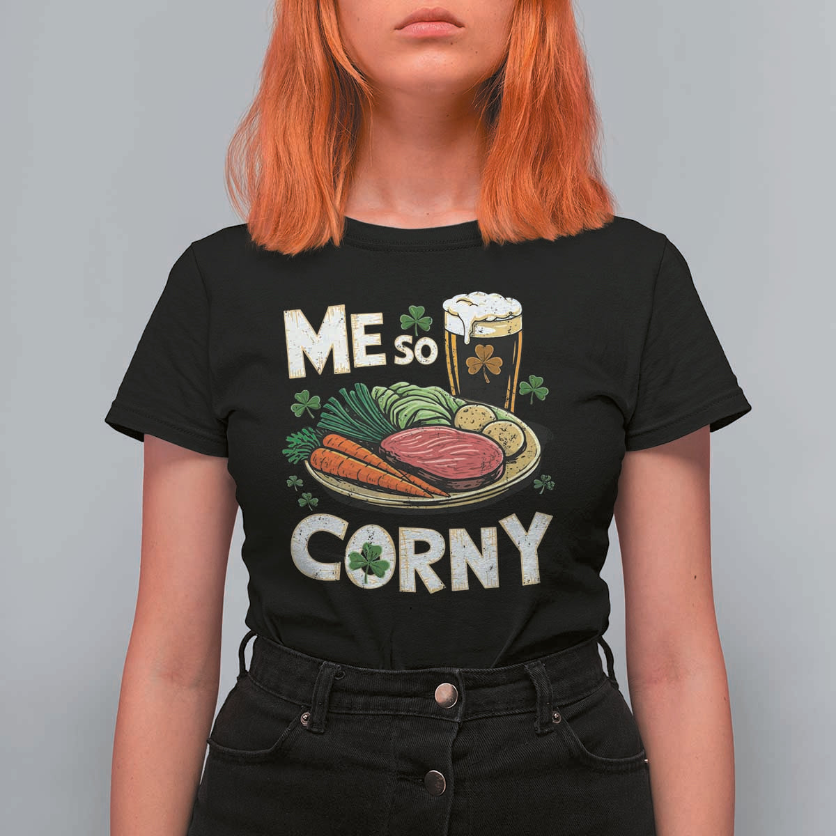 Funny St Patricks Day Me So Corny T Shirt For Women Stout Irish Corned Beef