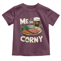 Funny St Patricks Day Me So Corny Toddler T Shirt Stout Irish Corned Beef