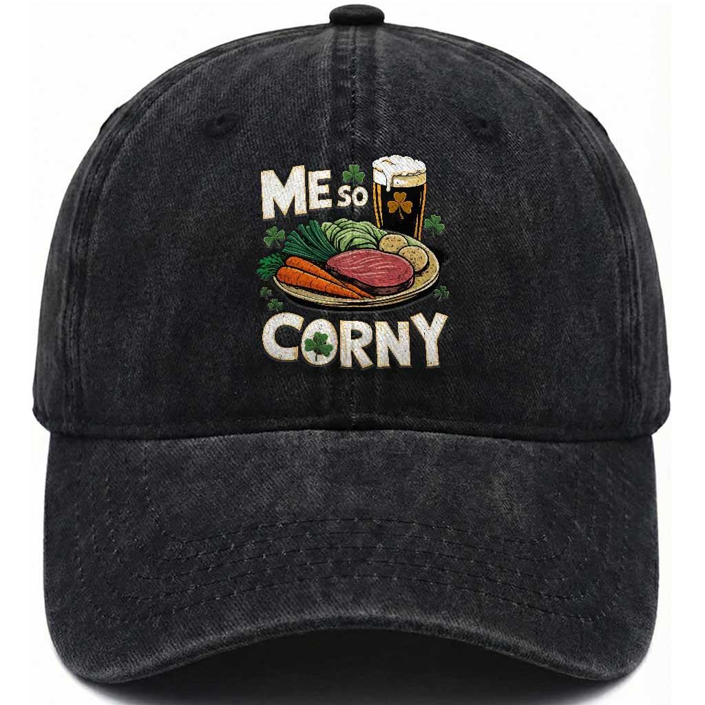 Funny St Patricks Day Me So Corny Washed Cotton Baseball Cap Stout Irish Corned Beef