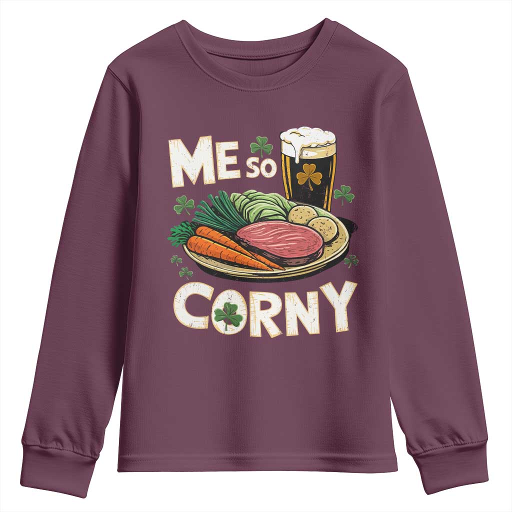 Funny St Patricks Day Me So Corny Youth Sweatshirt Stout Irish Corned Beef