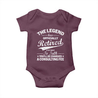 The Legend Has Officially Retired If You Want To Talk You Will Be Charged Baby Onesie Funny Retirement