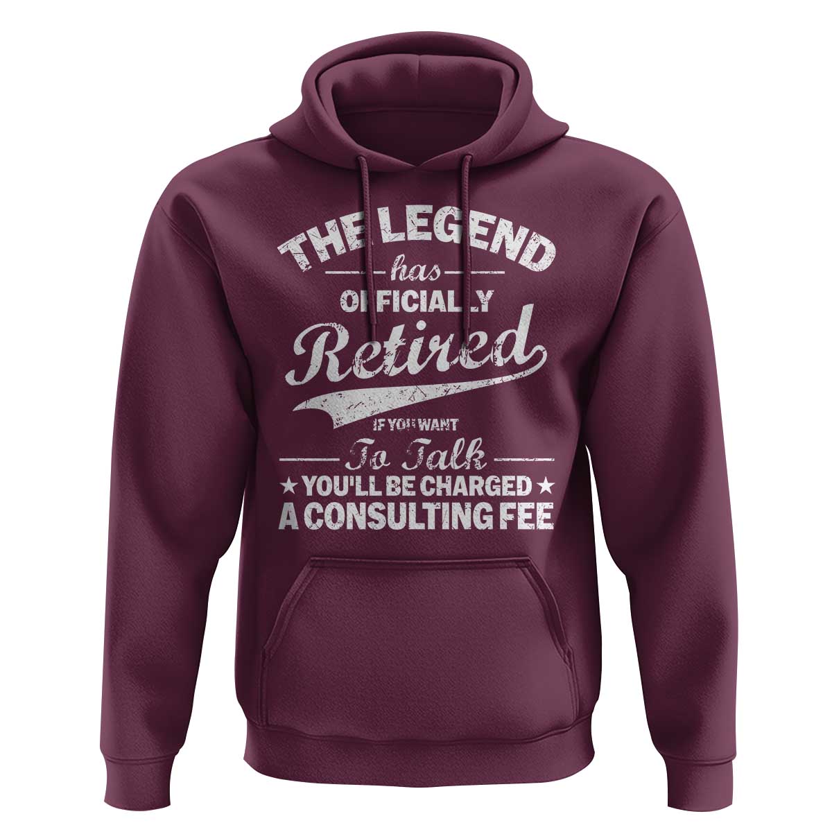 The Legend Has Officially Retired If You Want To Talk You Will Be Charged Hoodie Funny Retirement
