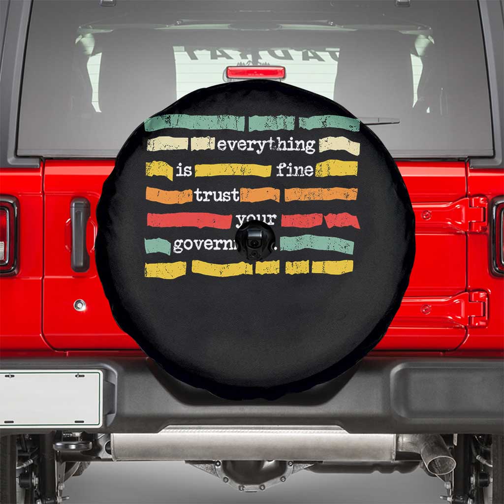 Everything Is Fine Trust Your Government Spare Tire Cover Retro Political Statement
