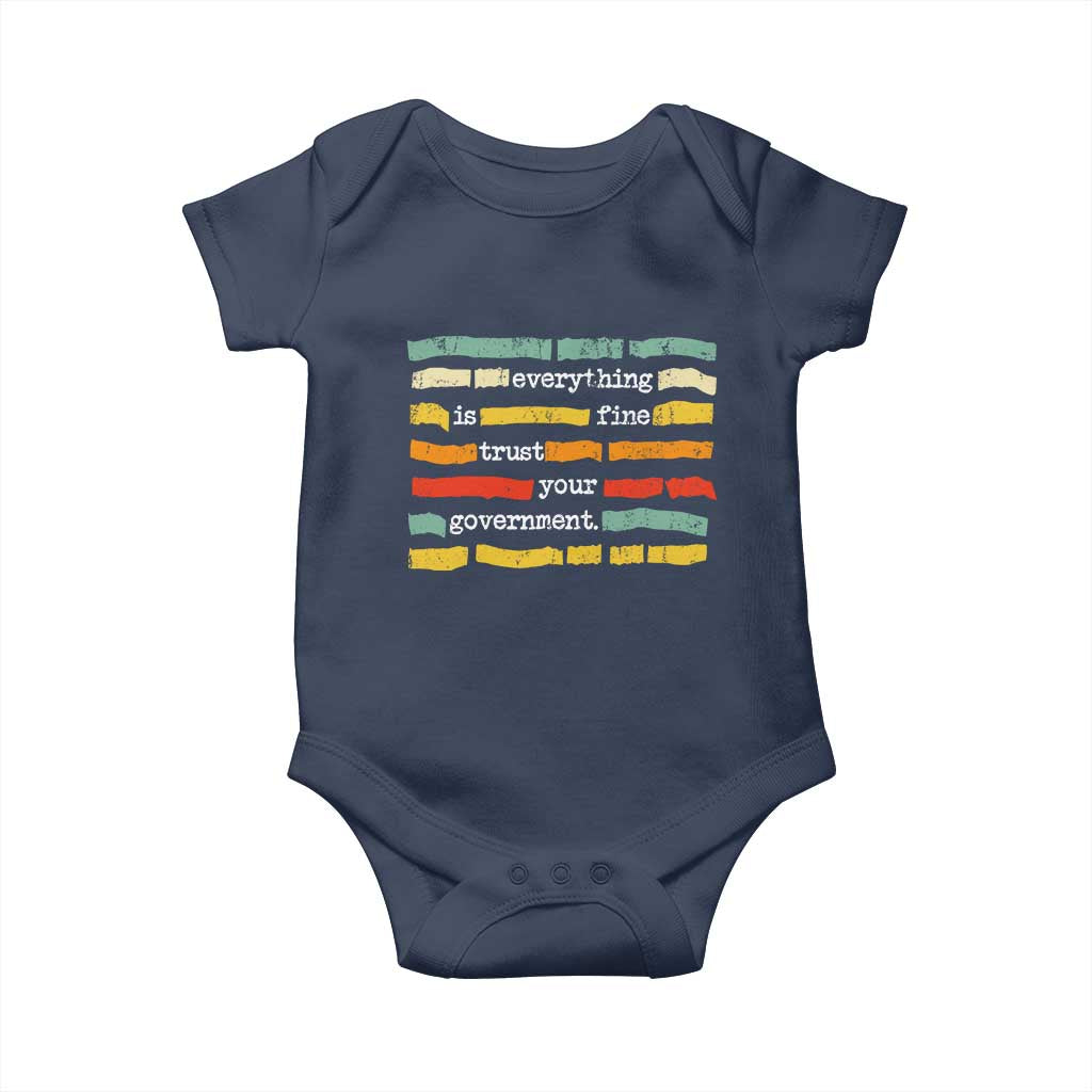 Everything Is Fine Trust Your Government Baby Onesie Retro Political Statement
