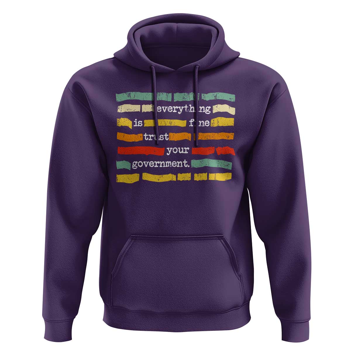 Everything Is Fine Trust Your Government Hoodie Retro Political Statement