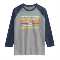 Everything Is Fine Trust Your Government Raglan Shirt Retro Political Statement