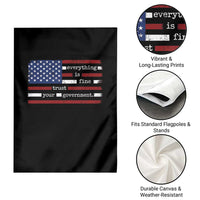 Everything Is Fine Trust Your Government Garden Flag Funny Political American Flag
