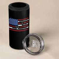 Everything Is Fine Trust Your Government 4 in 1 Can Cooler Tumbler Funny Political American Flag