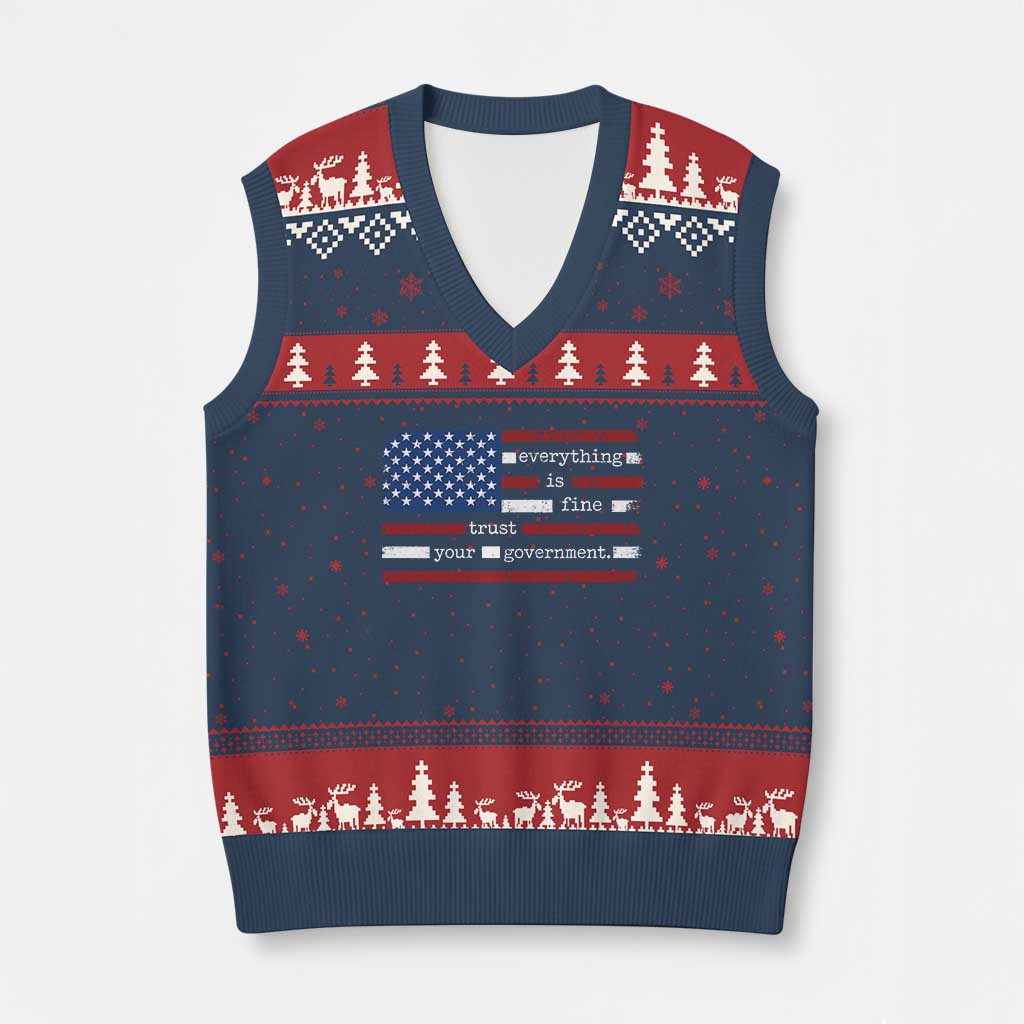 Everything Is Fine Trust Your Government V-Neck Knit Sweater Vest Funny Political American Flag