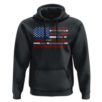Everything Is Fine Trust Your Government Hoodie Funny Political American Flag