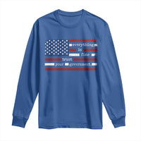 Everything Is Fine Trust Your Government Long Sleeve Shirt Funny Political American Flag