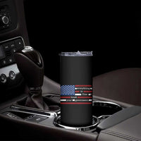 Everything Is Fine Trust Your Government Skinny Tumbler Funny Political American Flag
