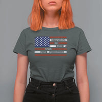 Everything Is Fine Trust Your Government T Shirt For Women Funny Political American Flag