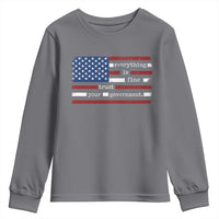 Everything Is Fine Trust Your Government Youth Sweatshirt Funny Political American Flag