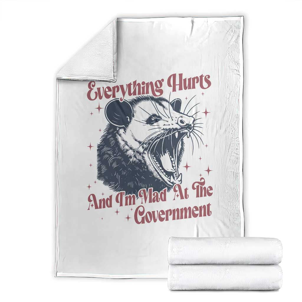 Everything Hurts And I Am Mad At The Government Throw Blanket Funny Burnout Possum