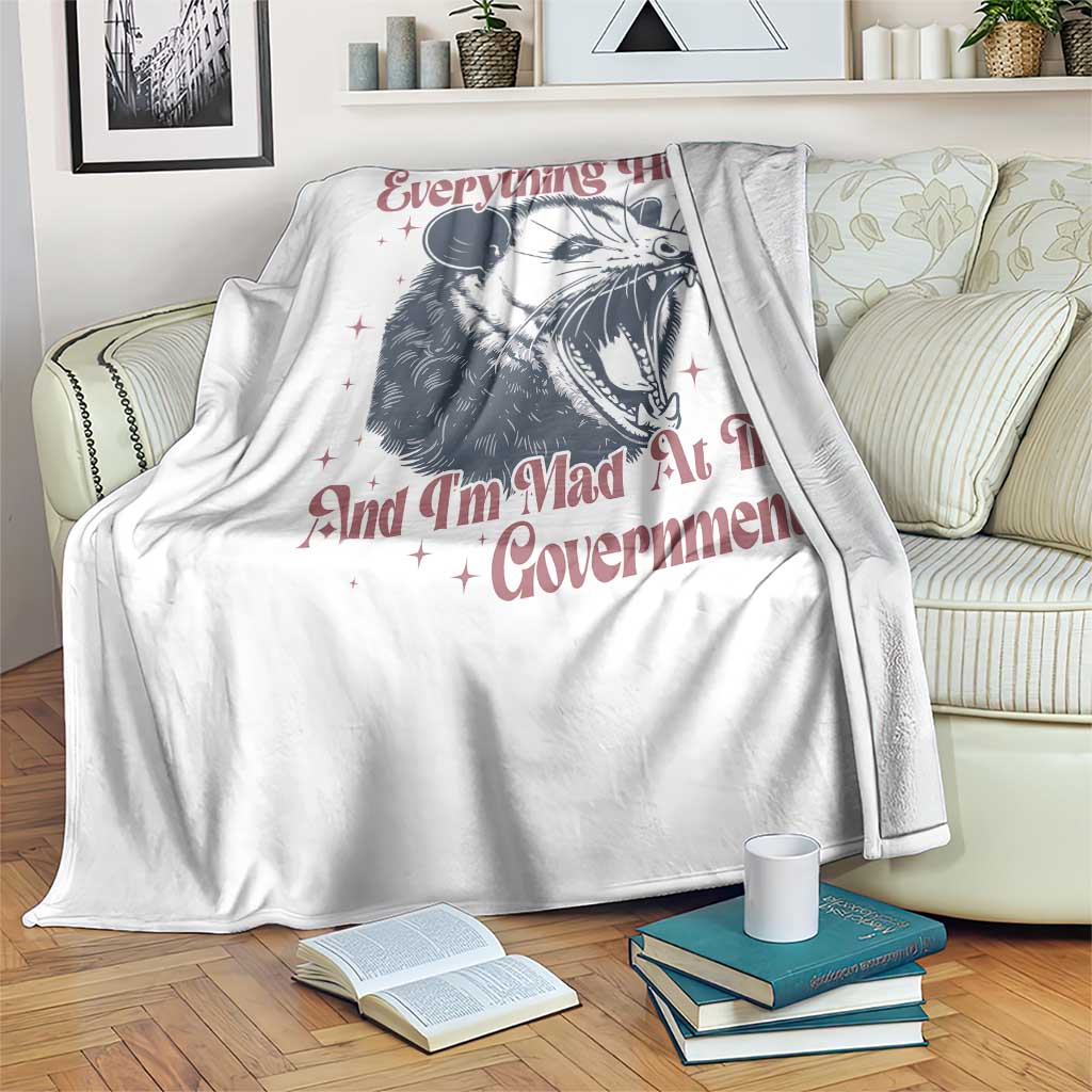 Everything Hurts And I Am Mad At The Government Throw Blanket Funny Burnout Possum
