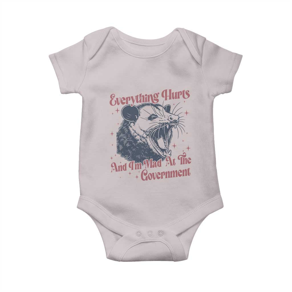 Everything Hurts And I Am Mad At The Government Baby Onesie Funny Burnout Possum
