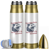 Everything Hurts And I Am Mad At The Government Bullet Tumbler Funny Burnout Possum