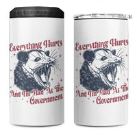 Everything Hurts And I Am Mad At The Government 4 in 1 Can Cooler Tumbler Funny Burnout Possum