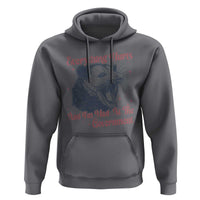Everything Hurts And I Am Mad At The Government Hoodie Funny Burnout Possum