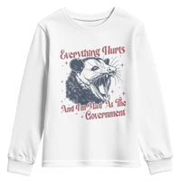 Everything Hurts And I Am Mad At The Government Youth Sweatshirt Funny Burnout Possum
