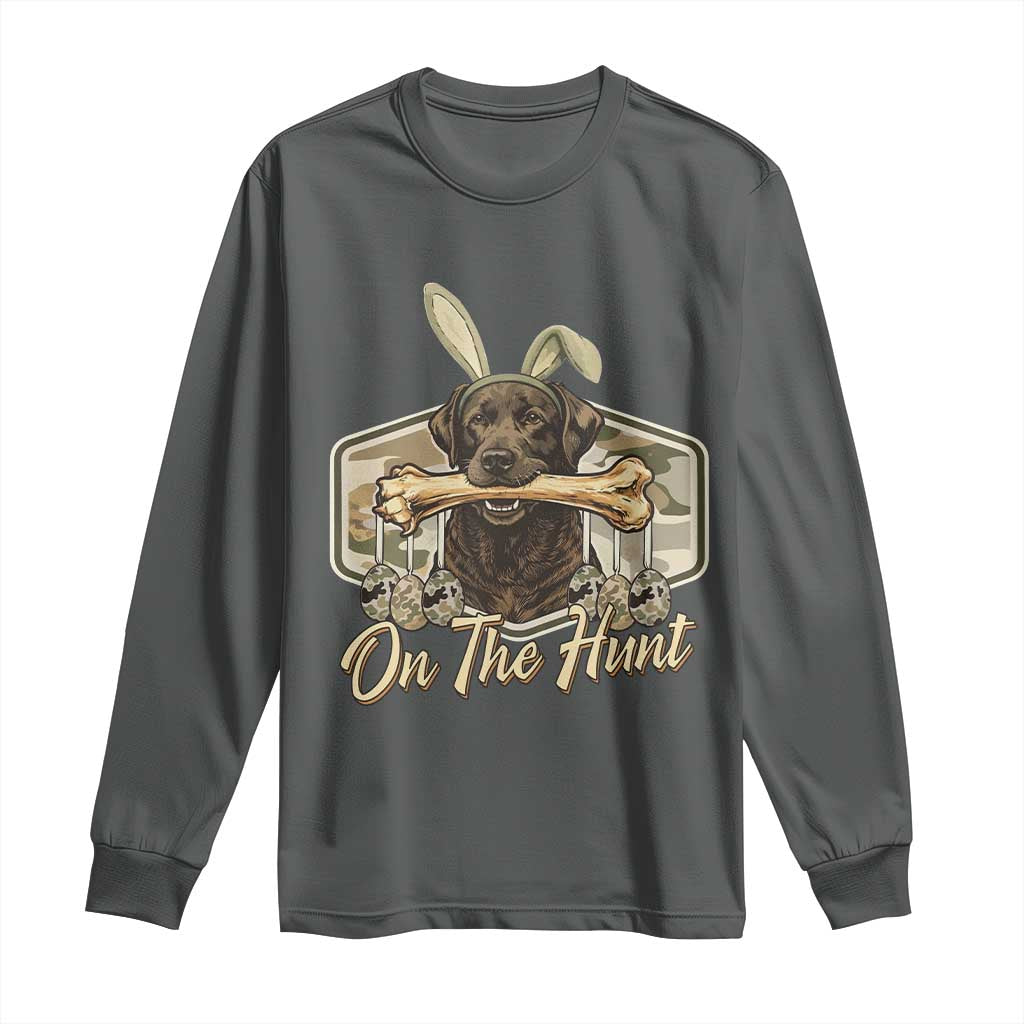 Funny Egg Hunter Long Sleeve Shirt On The Hunt Camo Easter Labrador Dog