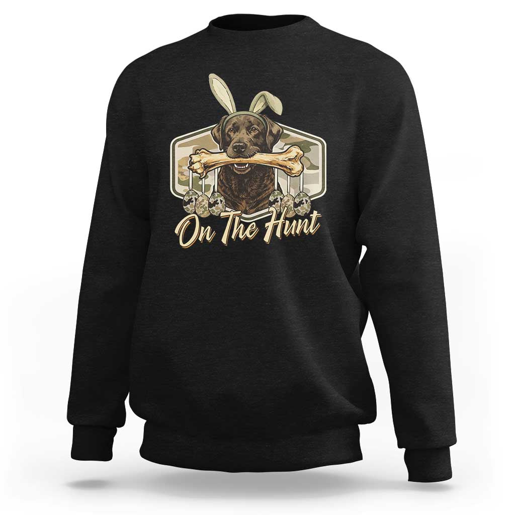Funny Egg Hunter Sweatshirt On The Hunt Camo Easter Labrador Dog