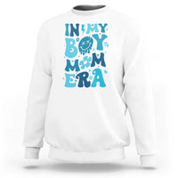 Funny In My Boy Mom Era Sweatshirt Mother's Day