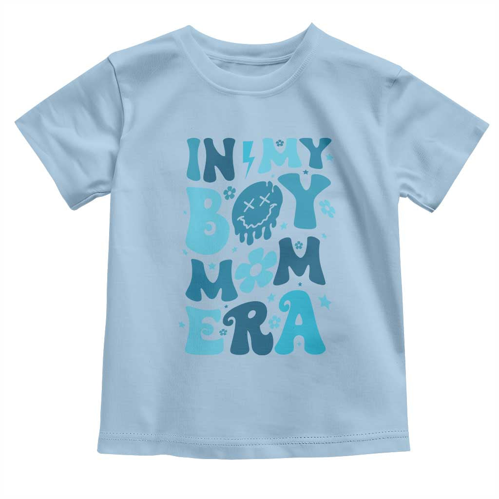 Funny In My Boy Mom Era Toddler T Shirt Mother's Day