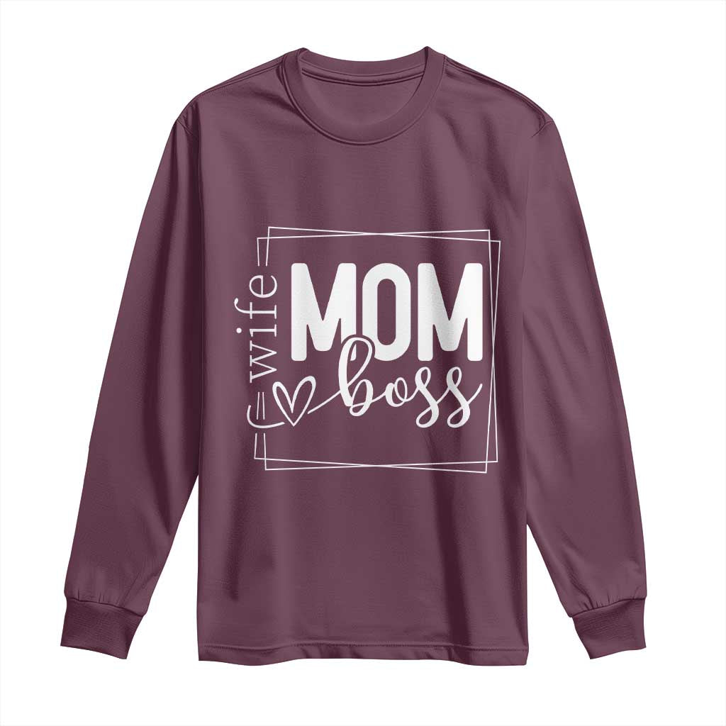 Funny Wife Mom Boss Long Sleeve Shirt Motherhood Mother's Day