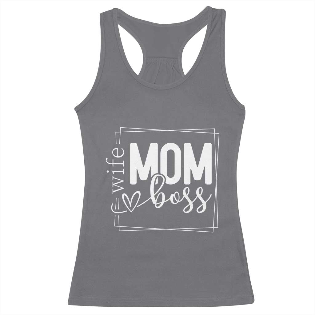 Funny Wife Mom Boss Racerback Tank Top Motherhood Mother's Day