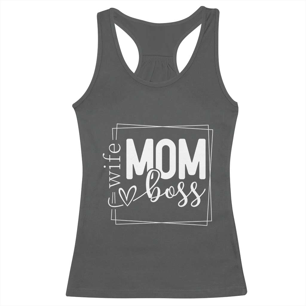 Funny Wife Mom Boss Racerback Tank Top Motherhood Mother's Day