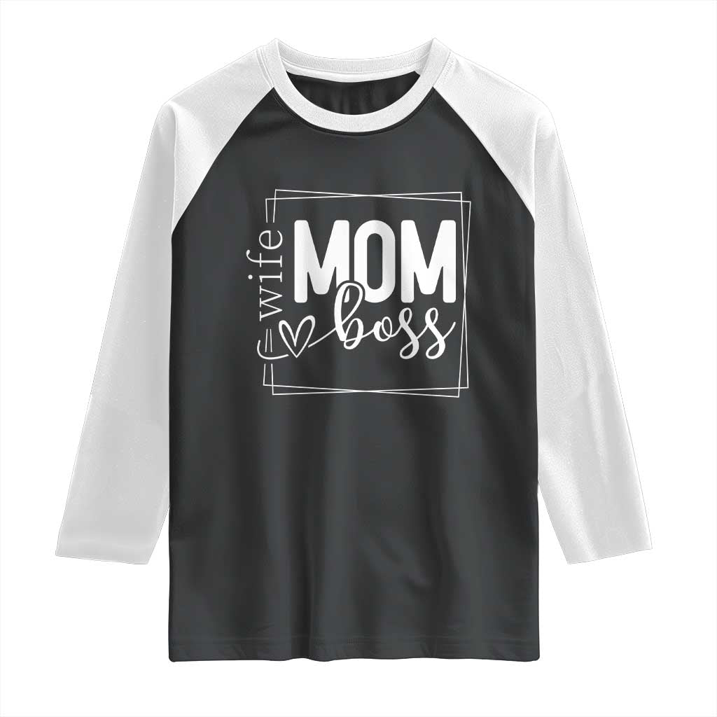 Funny Wife Mom Boss Raglan Shirt Motherhood Mother's Day