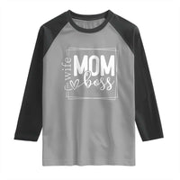 Funny Wife Mom Boss Raglan Shirt Motherhood Mother's Day