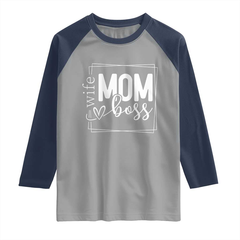 Funny Wife Mom Boss Raglan Shirt Motherhood Mother's Day