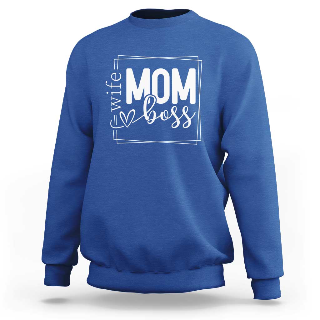 Funny Wife Mom Boss Sweatshirt Motherhood Mother's Day