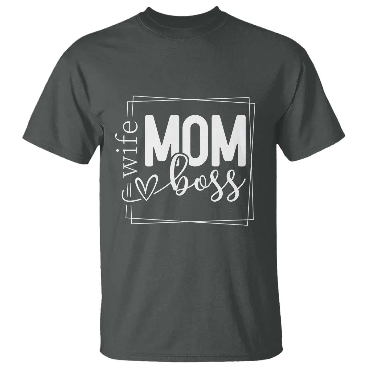 Funny Wife Mom Boss T Shirt Motherhood Mother's Day