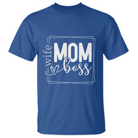 Funny Wife Mom Boss T Shirt Motherhood Mother's Day
