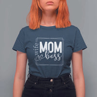 Funny Wife Mom Boss T Shirt For Women Motherhood Mother's Day