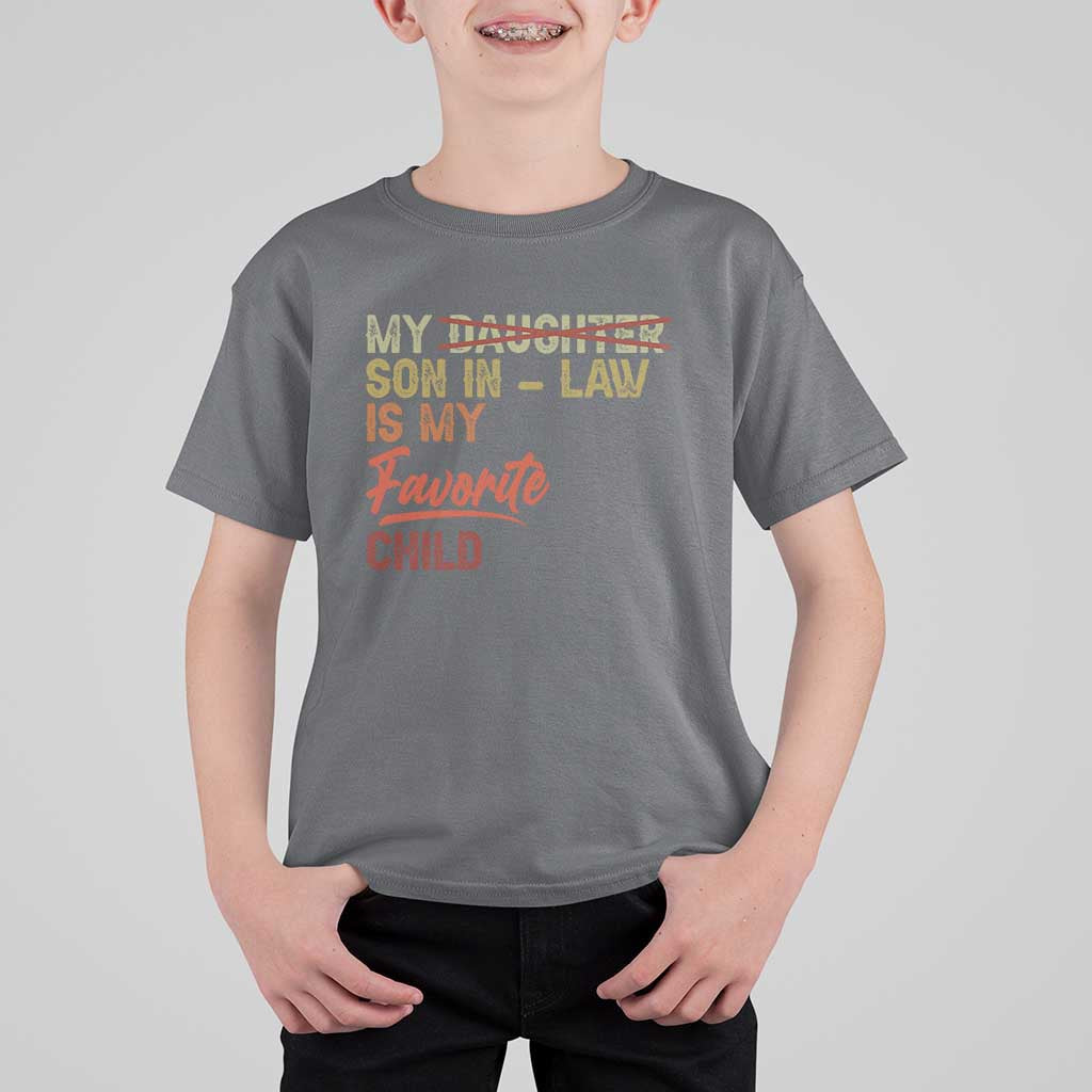 Funny My Son In Law Is My Favorite Child T Shirt For Kid Family Humor