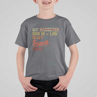 Funny My Son In Law Is My Favorite Child T Shirt For Kid Family Humor