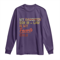 Funny My Son In Law Is My Favorite Child Long Sleeve Shirt Family Humor