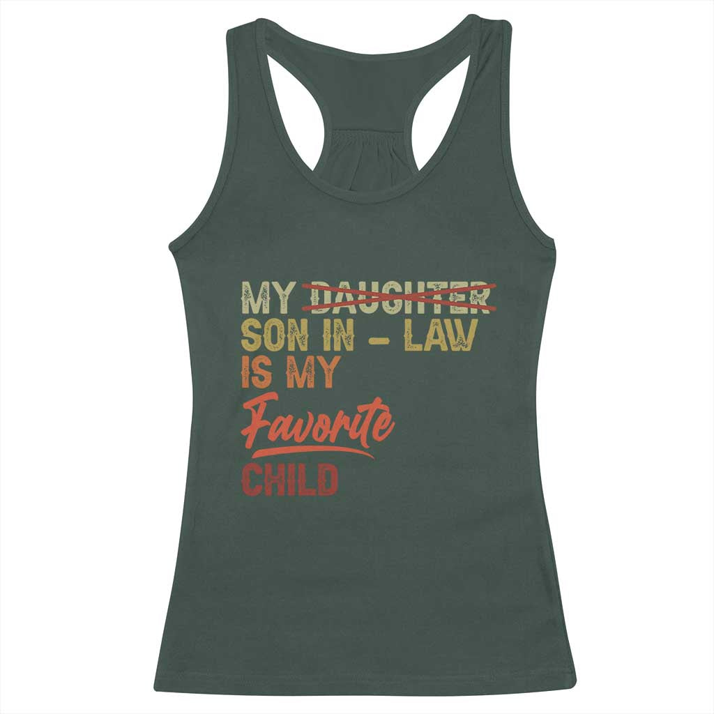 Funny My Son In Law Is My Favorite Child Racerback Tank Top Family Humor