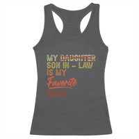 Funny My Son In Law Is My Favorite Child Racerback Tank Top Family Humor