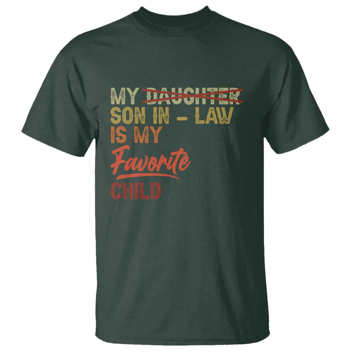Funny My Son In Law Is My Favorite Child T Shirt Family Humor