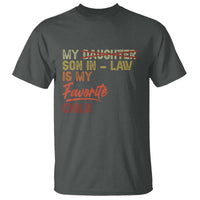 Funny My Son In Law Is My Favorite Child T Shirt Family Humor