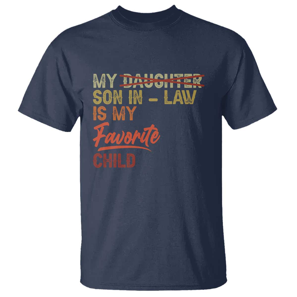 Funny My Son In Law Is My Favorite Child T Shirt Family Humor