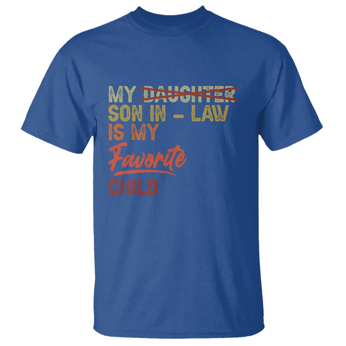 Funny My Son In Law Is My Favorite Child T Shirt Family Humor