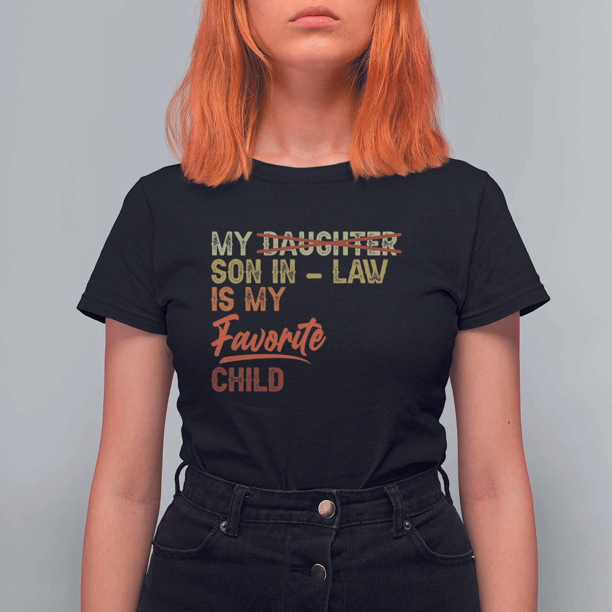 Funny My Son In Law Is My Favorite Child T Shirt For Women Family Humor
