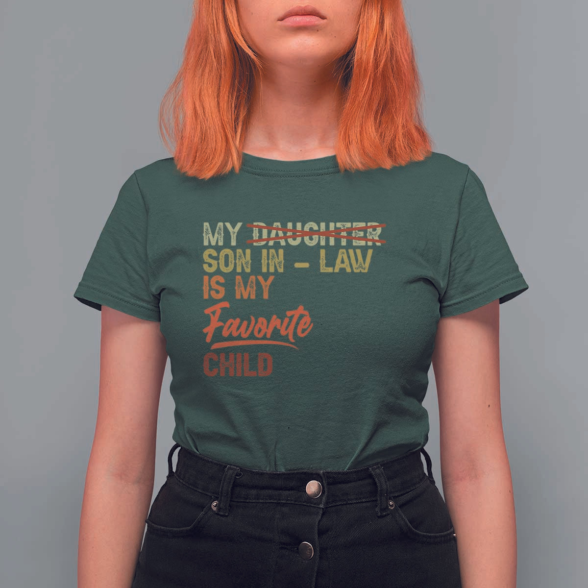 Funny My Son In Law Is My Favorite Child T Shirt For Women Family Humor